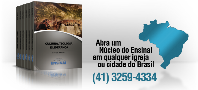 Abra um Núcleo de Ensinai em qualquer igreja ou cidade do Brasil (41) 3259-4334